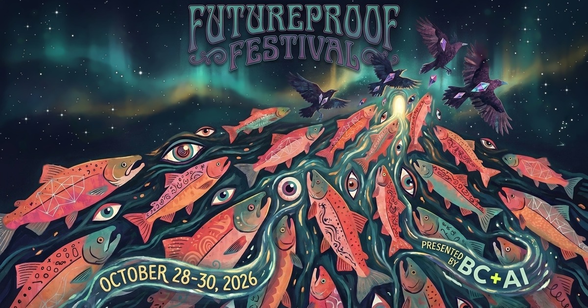 Futureproof Festival key art with coral salmon and ravens moving toward a bright portal under an aurora. Text reads Futureproof Festival, October 28-30, 2026, presented by BC+AI.